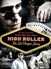 High-Roller-The-Stu-Ungar-Story