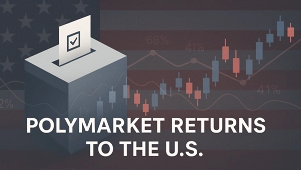 Polymarket Targets $10 Billion Valuation in Bold US Return Bid